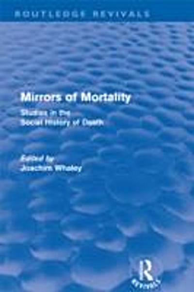 Mirrors of Mortality (Routledge Revivals)