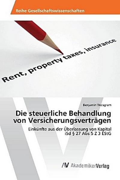 Die steuerliche Behandlung von Versicherungsverträgen