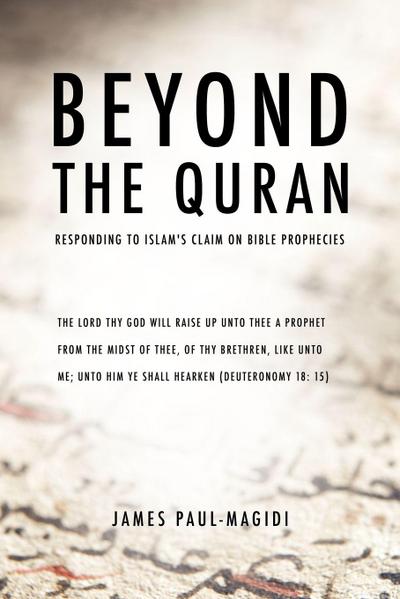 Beyond the Quran - James Paul-Magidi
