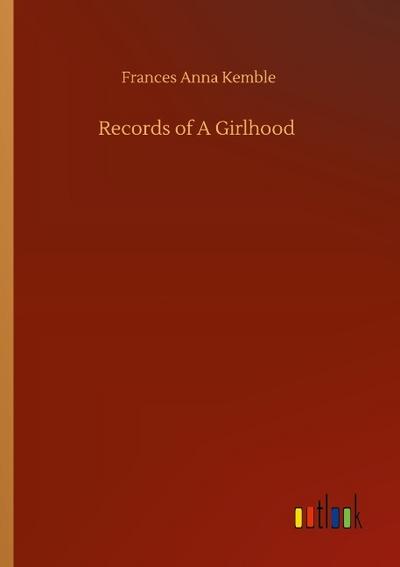 Records of A Girlhood