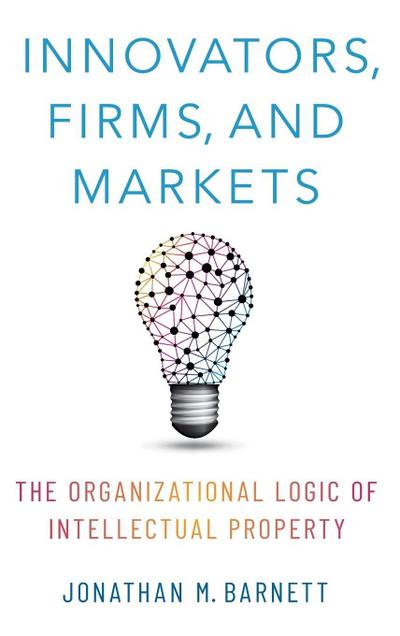 Innovators, Firms, and Markets