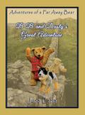 B B and Dusty’s Great Adventure