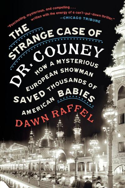 The Strange Case of Dr. Couney