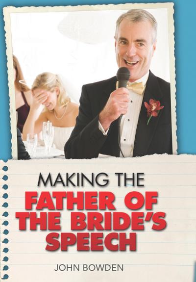Making the Father of the Bride’s Speech