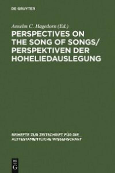 Perspectives on the Song of Songs / Perspektiven der Hoheliedauslegung