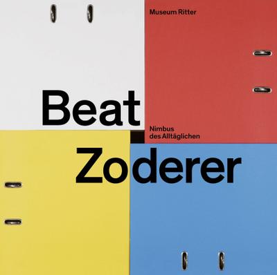 Beat Zoderer - Nimbus des Alltäglichen