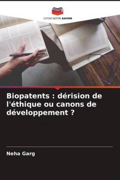 Biopatents : dérision de l’éthique ou canons de développement ?
