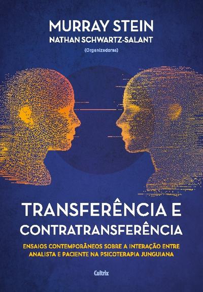 Transferência e contratransferência - Nova edição
