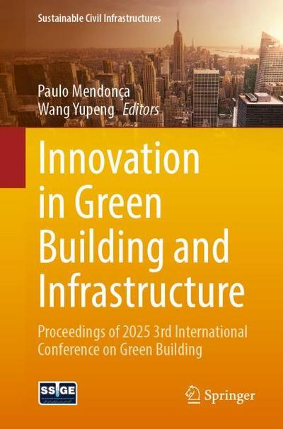 Innovation in Green Building and Infrastructure