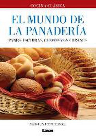 El Mundo de la Panadería: Panes, Facturas, Cremonas & Grisines
