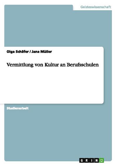 Vermittlung von Kultur an Berufsschulen