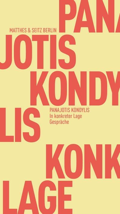 Kondylis,In konkreter Lage