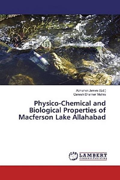 Physico-Chemical and Biological Properties of Macferson Lake Allahabad
