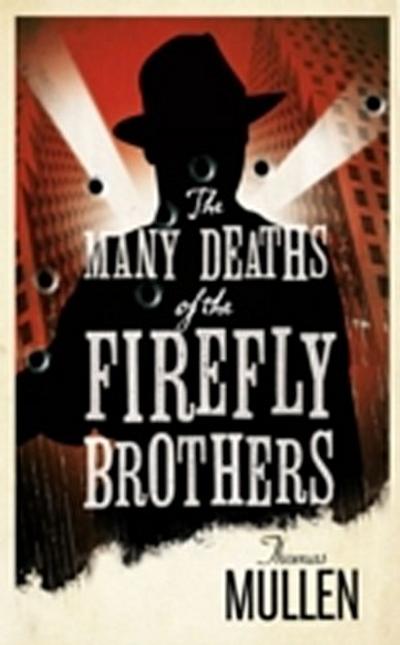 Many Deaths of the Firefly Brothers