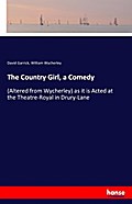 The Country Girl, a Comedy