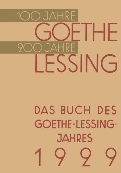 Das Buch des Goethe-Lessing-Jahres 1929
