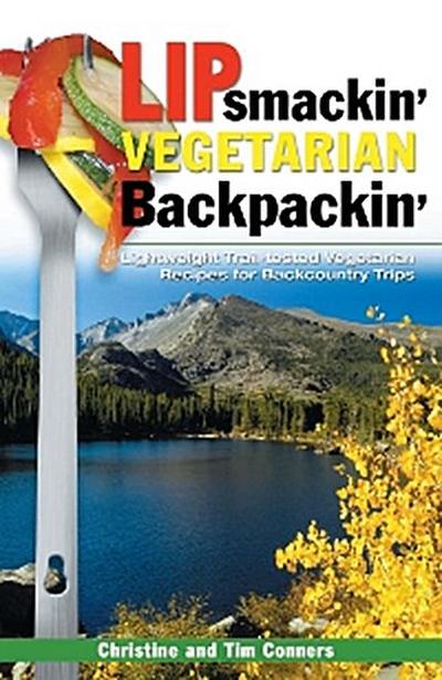 Lipsmackin’ Vegetarian Backpackin’