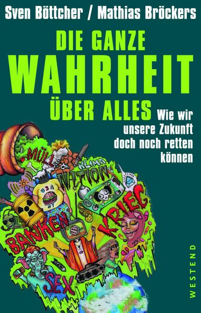 Die ganze Wahrheit über alles