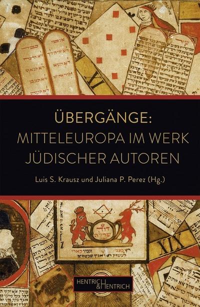 Übergänge: Mitteleuropa im Werk jüdischer Autoren