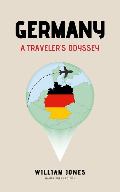 Germany: A Traveler’s Odyssey