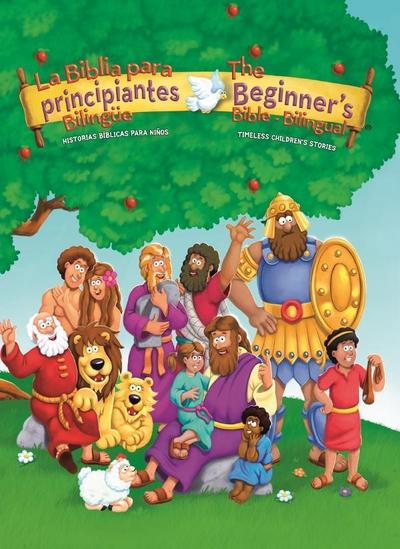 The Beginners Bible (Bilingual) / La Biblia para principiantes (Bilingüe)