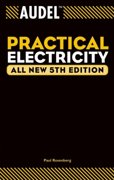 Audel Practical Electricity, All New