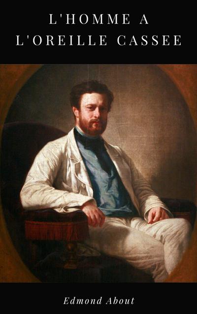 L’Homme à l’Oreille Cassée