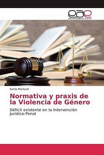 Normativa y praxis de la Violencia de Género