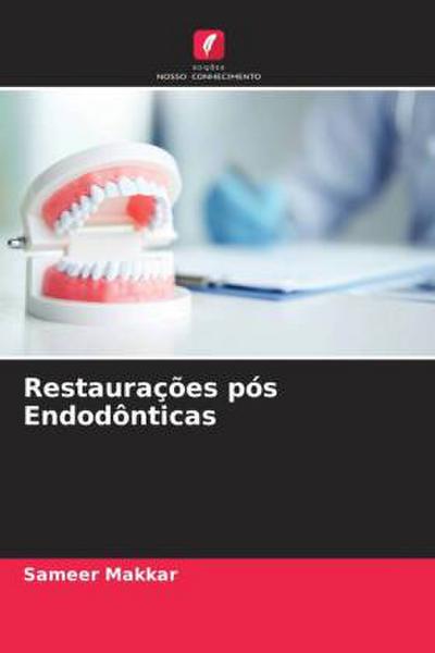 Restaurações pós Endodônticas