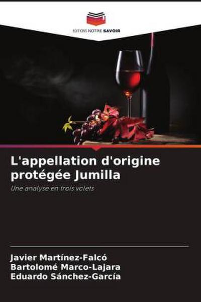 L’appellation d’origine protégée Jumilla