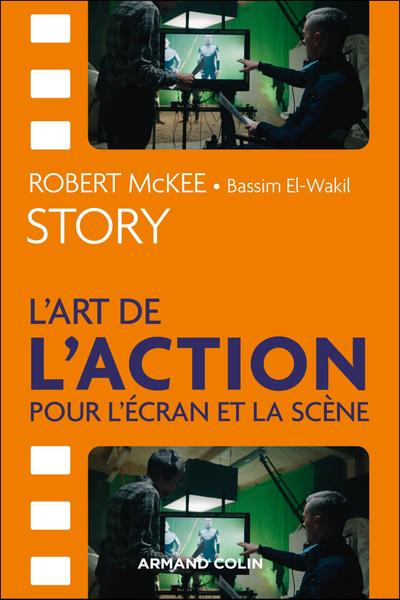 Story - L’art de l’action pour l’écran et la scène