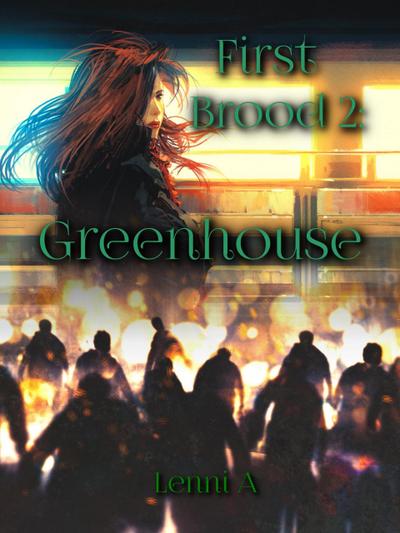 First Brood: Greenhouse (First Brood: Tales of the Lilim, #2)
