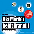 Der Mörder heißt Sranelli