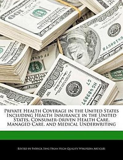 PRIVATE HEALTH COVERAGE IN THE