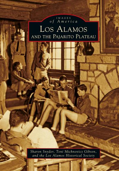 Los Alamos and the Pajarito Plateau