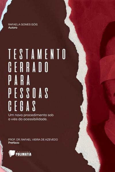 Rafaela, G: Testamento Cerrado Para Pessoas Cegas