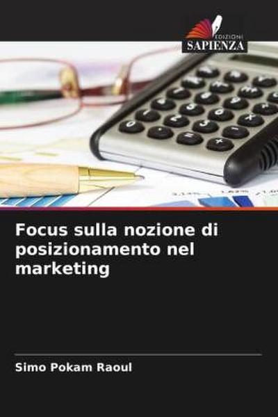 Focus sulla nozione di posizionamento nel marketing