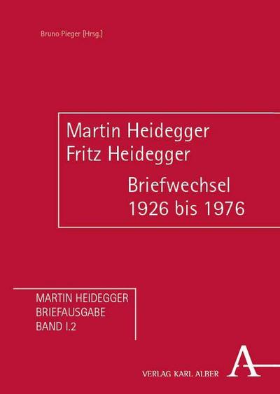 Martin Heidegger/Fritz Heidegger