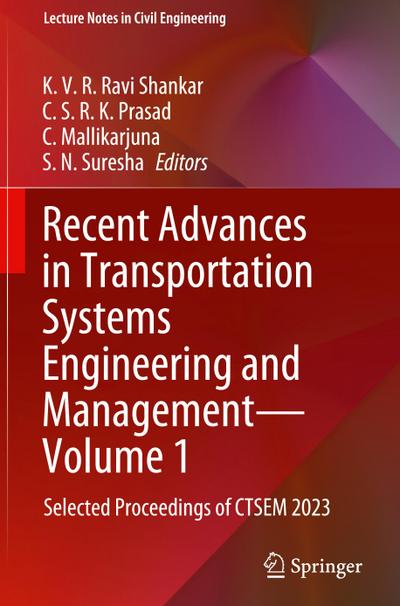 Recent Advances in Transportation Systems Engineering and Management-Volume 1