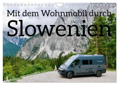Mit dem Wohnmobil durch Slowenien (Wandkalender 2025 DIN A4 quer), CALVENDO Monatskalender