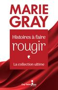 Histoires a faire rougir - La collection ultime