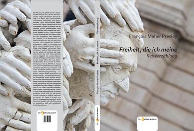 Presley, F: Freiheit, die ich meine