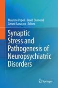 Synaptic Stress and Pathogenesis of Neuropsychiatr