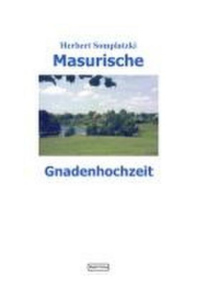Masurische Gnadenhochzeit