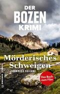 Der Bozen-Krimi: Mörderisches Schweigen - Gegen di