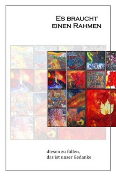 ES BRAUCHT EINEN RAHMEN