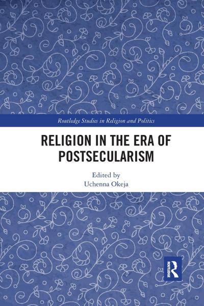 Religion in the Era of Postsecularism