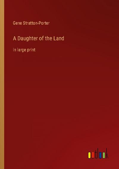 A Daughter of the Land