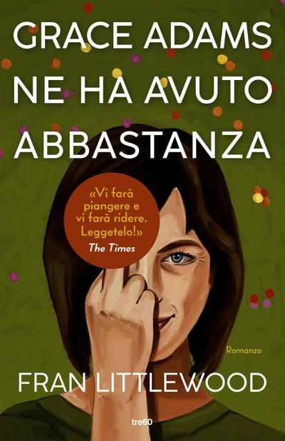 Grace Adams ne ha avuto abbastanza