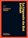La Légende du Roi Arthur - Tome 2
